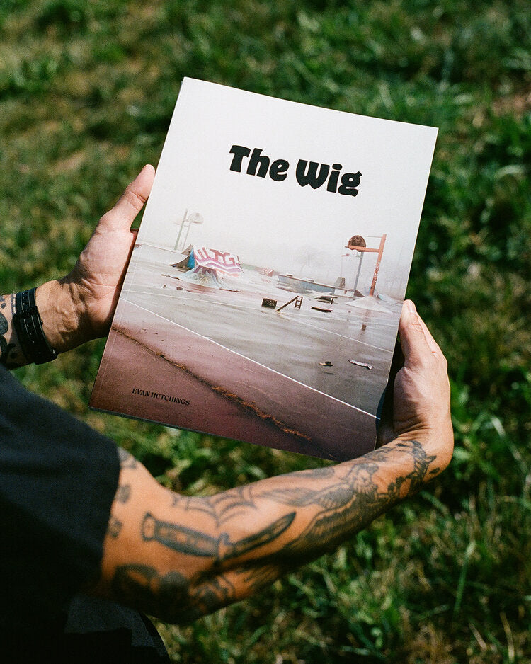 The Wig Book by Evan Hutchings - People Skate and Snowboard